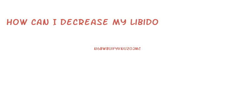 How Can I Decrease My Libido