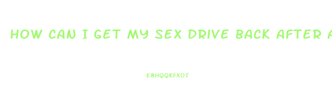 How Can I Get My Sex Drive Back After A Hysterectomy