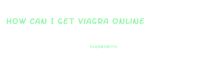 How Can I Get Viagra Online