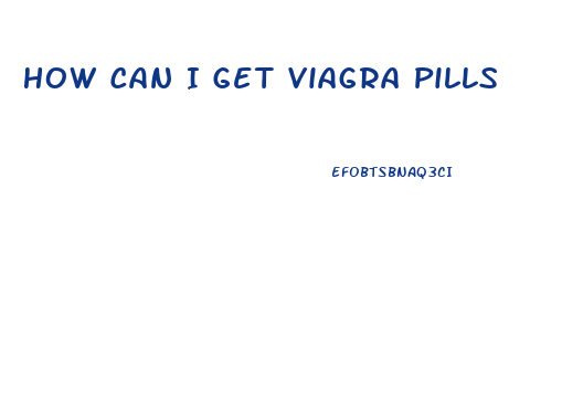 How Can I Get Viagra Pills