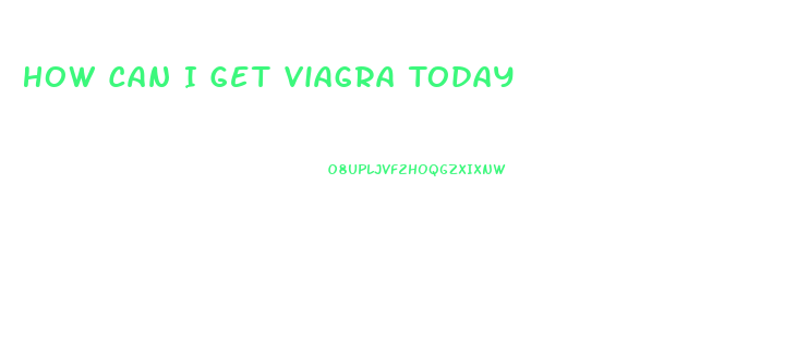 How Can I Get Viagra Today