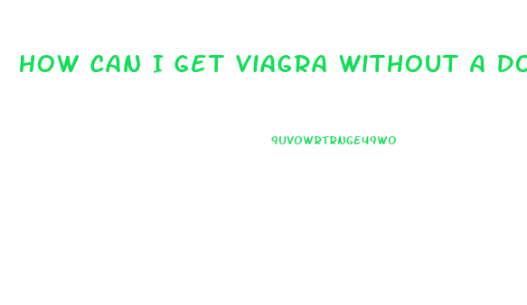 How Can I Get Viagra Without A Doctor