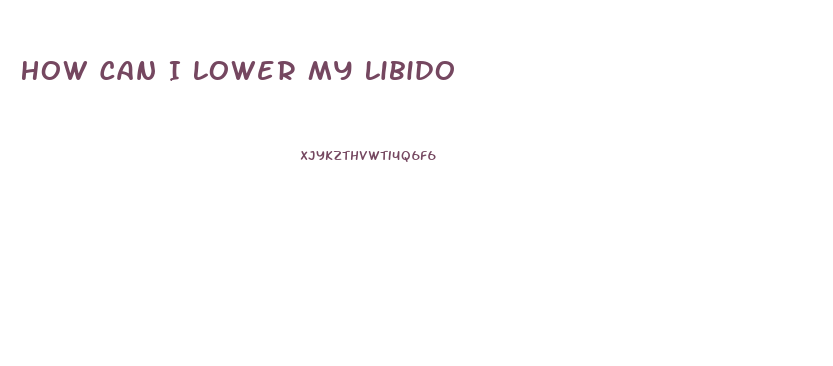 How Can I Lower My Libido