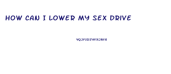 How Can I Lower My Sex Drive