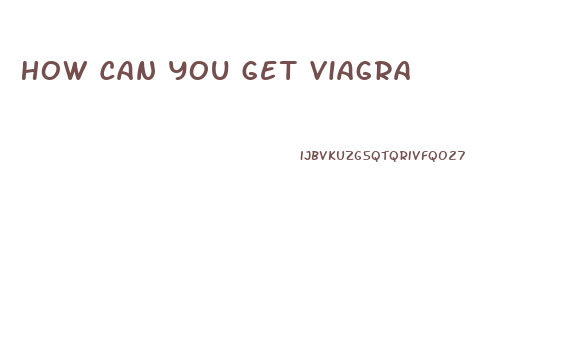 How Can You Get Viagra