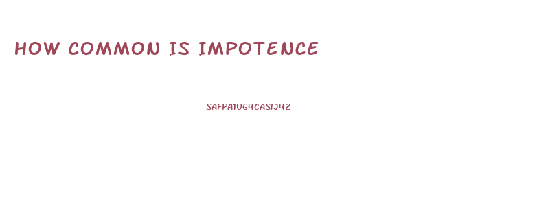 How Common Is Impotence