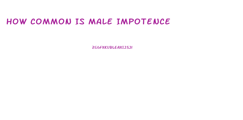 How Common Is Male Impotence