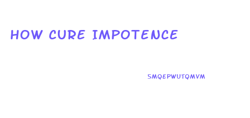 How Cure Impotence