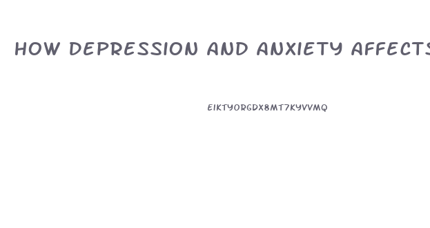 How Depression And Anxiety Affects Libido