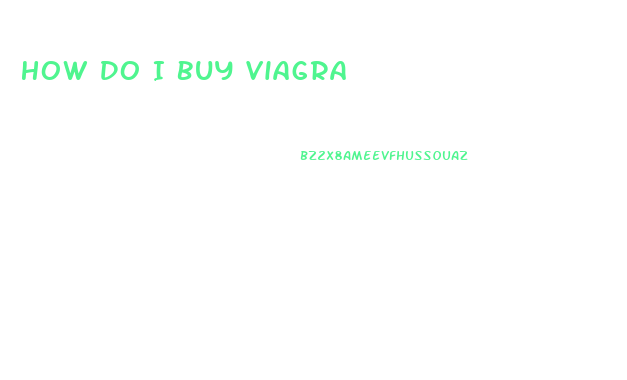 How Do I Buy Viagra