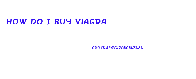 How Do I Buy Viagra