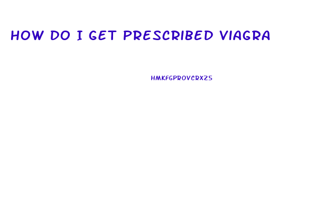 How Do I Get Prescribed Viagra