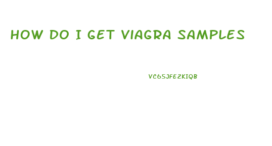 How Do I Get Viagra Samples