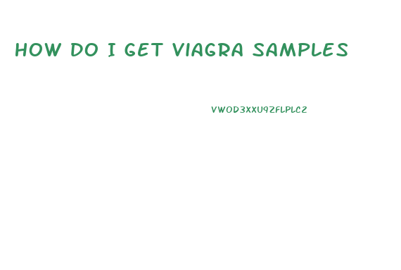 How Do I Get Viagra Samples