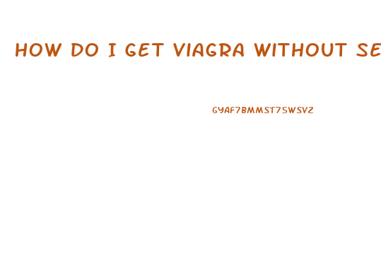 How Do I Get Viagra Without Seeing A Doctor