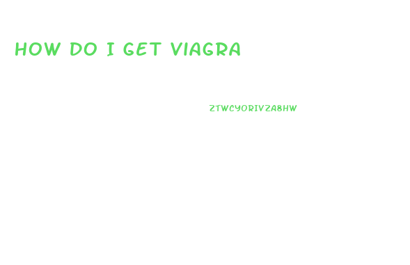 How Do I Get Viagra