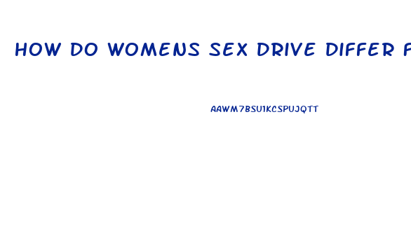 How Do Womens Sex Drive Differ From Men