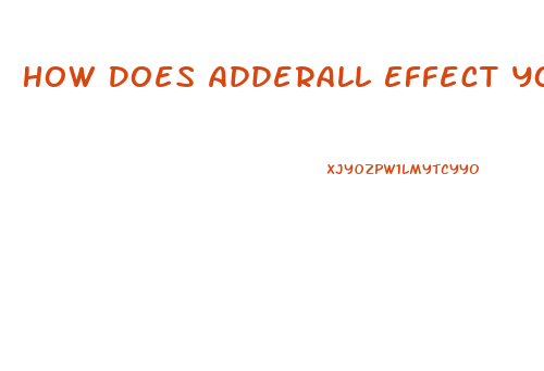How Does Adderall Effect Your Libido