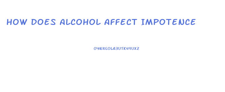 How Does Alcohol Affect Impotence