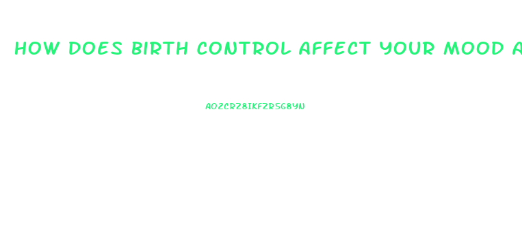 How Does Birth Control Affect Your Mood And Sex Drive