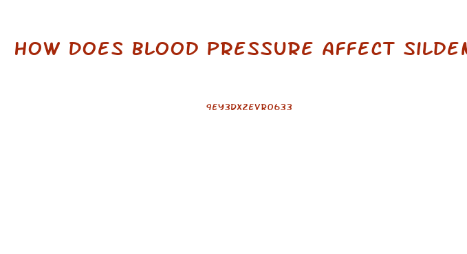 How Does Blood Pressure Affect Sildenafil