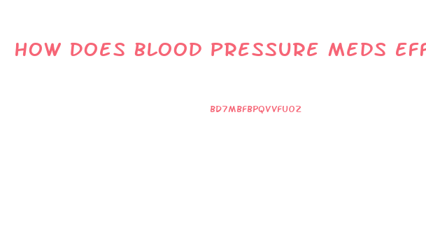 How Does Blood Pressure Meds Effect Sex Drive