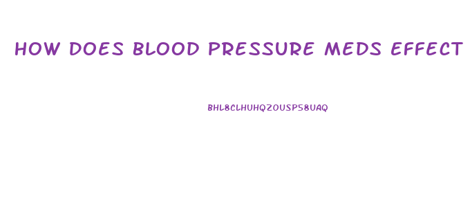 How Does Blood Pressure Meds Effect Sex Drive