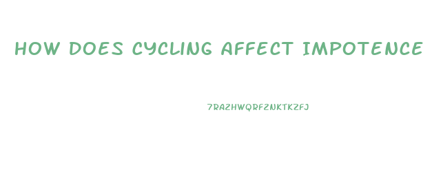 How Does Cycling Affect Impotence