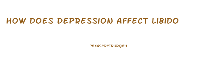 How Does Depression Affect Libido