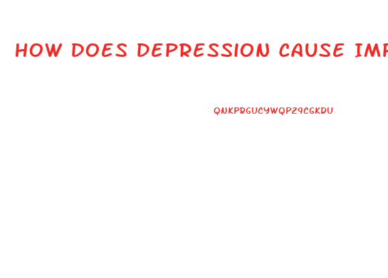 How Does Depression Cause Impotence Link
