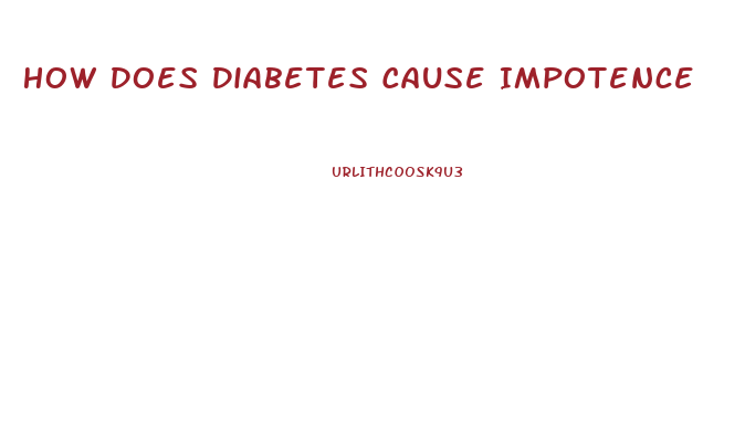 How Does Diabetes Cause Impotence