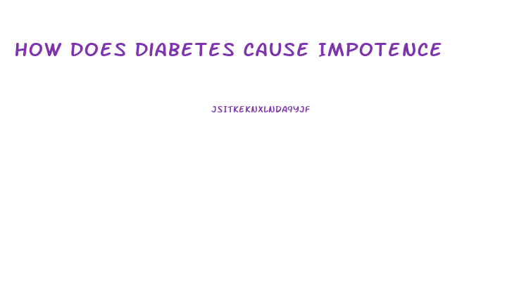 How Does Diabetes Cause Impotence
