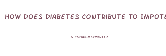 How Does Diabetes Contribute To Impotence