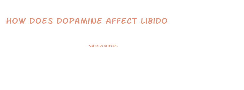 How Does Dopamine Affect Libido
