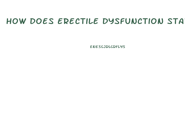 How Does Erectile Dysfunction Start