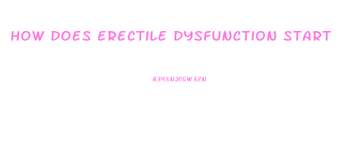 How Does Erectile Dysfunction Start