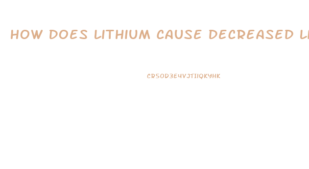 How Does Lithium Cause Decreased Libido