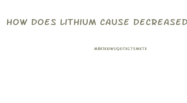 How Does Lithium Cause Decreased Libido