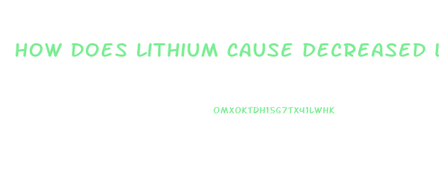 How Does Lithium Cause Decreased Libido