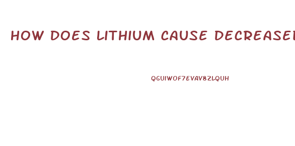 How Does Lithium Cause Decreased Libido