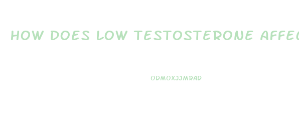 How Does Low Testosterone Affect Sex Drive