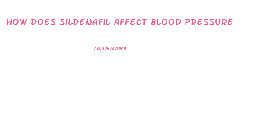 How Does Sildenafil Affect Blood Pressure