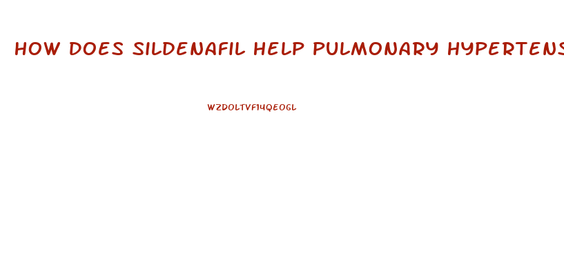 How Does Sildenafil Help Pulmonary Hypertension