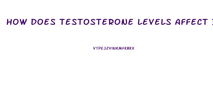 How Does Testosterone Levels Affect Impotence