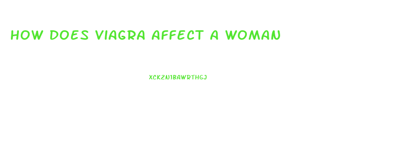 How Does Viagra Affect A Woman
