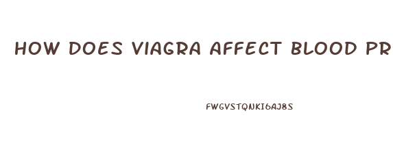 How Does Viagra Affect Blood Pressure