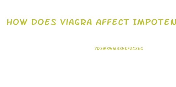 How Does Viagra Affect Impotence