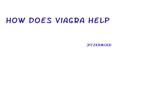 How Does Viagra Help