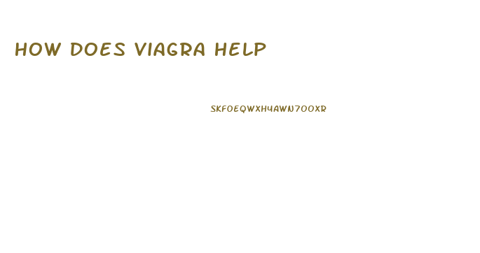 How Does Viagra Help