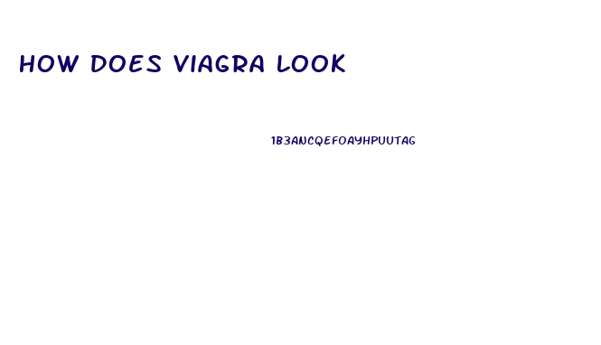 How Does Viagra Look